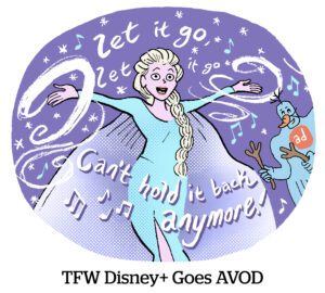 Comic: TFW Disney+ Goes AVOD